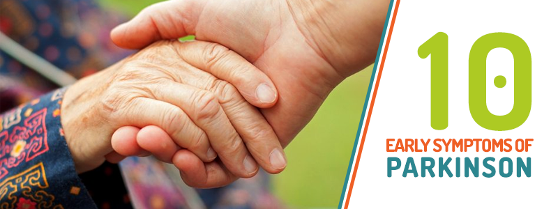 10 EARLY PARKINSON SYMPTOMS
