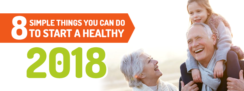 8 SIMPLE THINGS YOU CAN DO TO START A HEALTHY 2018